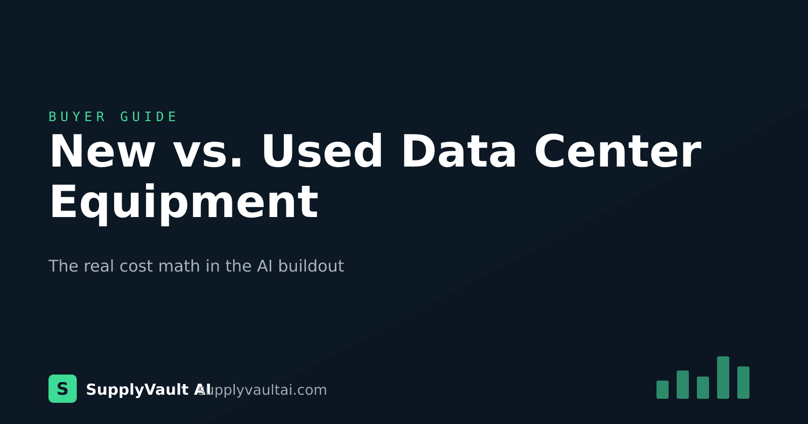 New vs. Used Data Center Equipment: The Real Cost Math in the AI Buildout